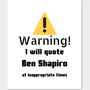 Warning I Will Quote Ben Shapiro Posters and Art